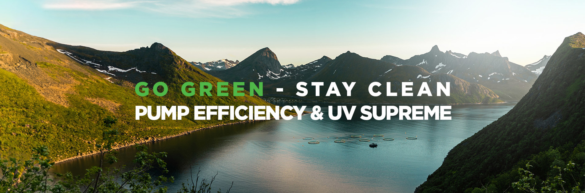 Scenic landscape with mountains and lake, featuring text promoting pump efficiency and UV technology.